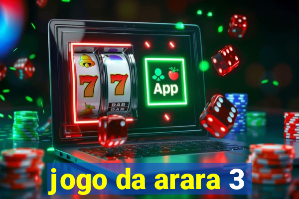 jogo da arara 3